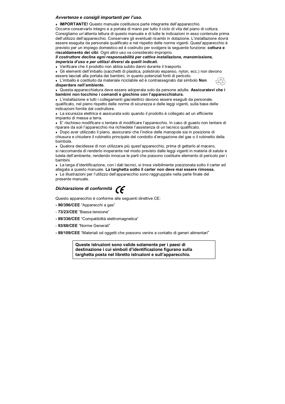 Avvertenze e consigli importanti per l’uso, Dichiarazione di conformità | Candy PL 40 X User Manual | Page 5 / 102