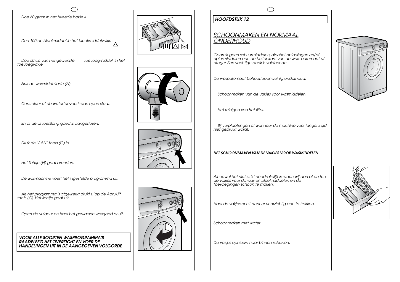 Schoonmaken en normaal onderhoud | Candy HOLIDAY 1000 User Manual | Page 65 / 67