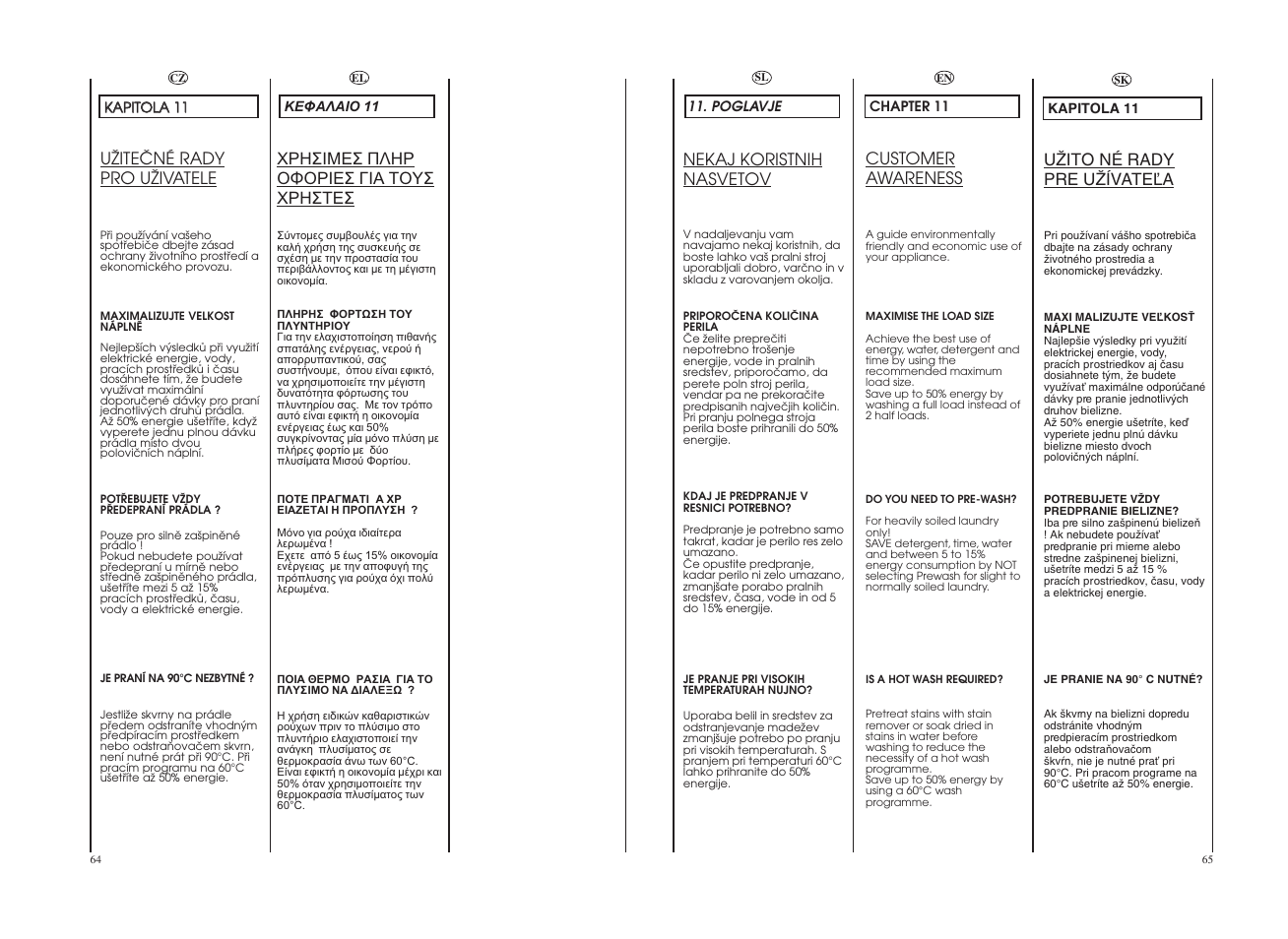Nekaj koristnih nasvetov, Uîito né rady pre uîívateªa, Uîiteâné rady pro uîivatele | Customer awareness | Candy GO4 1262D__1-16S User Manual | Page 33 / 41