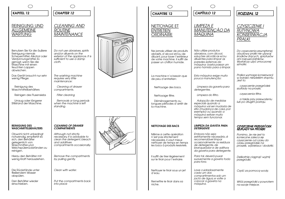 Limpeza e manutenção da maquina, Nettoyage et entretien ordinaire, Reinigung und allgemeine wartung | Czyszczenie i rutynowa konserwacja pralki, Cleaning and routine maintenance | Candy CJ 643 T User Manual | Page 28 / 33