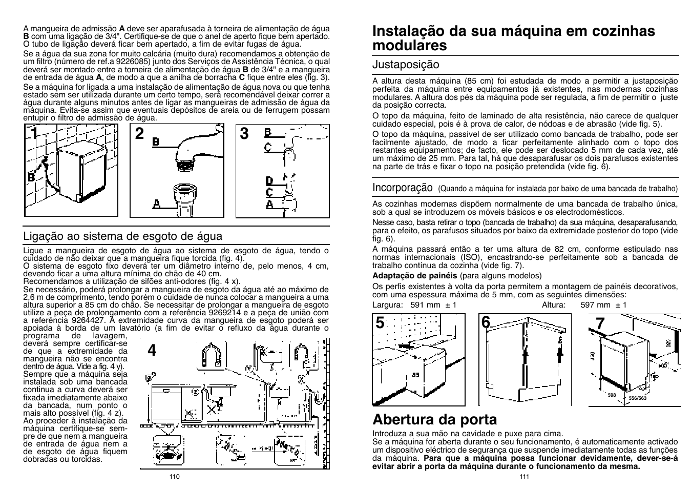 Instalação da sua máquina em cozinhas modulares, Abertura da porta | Candy LS DFI PLAN User Manual | Page 56 / 77
