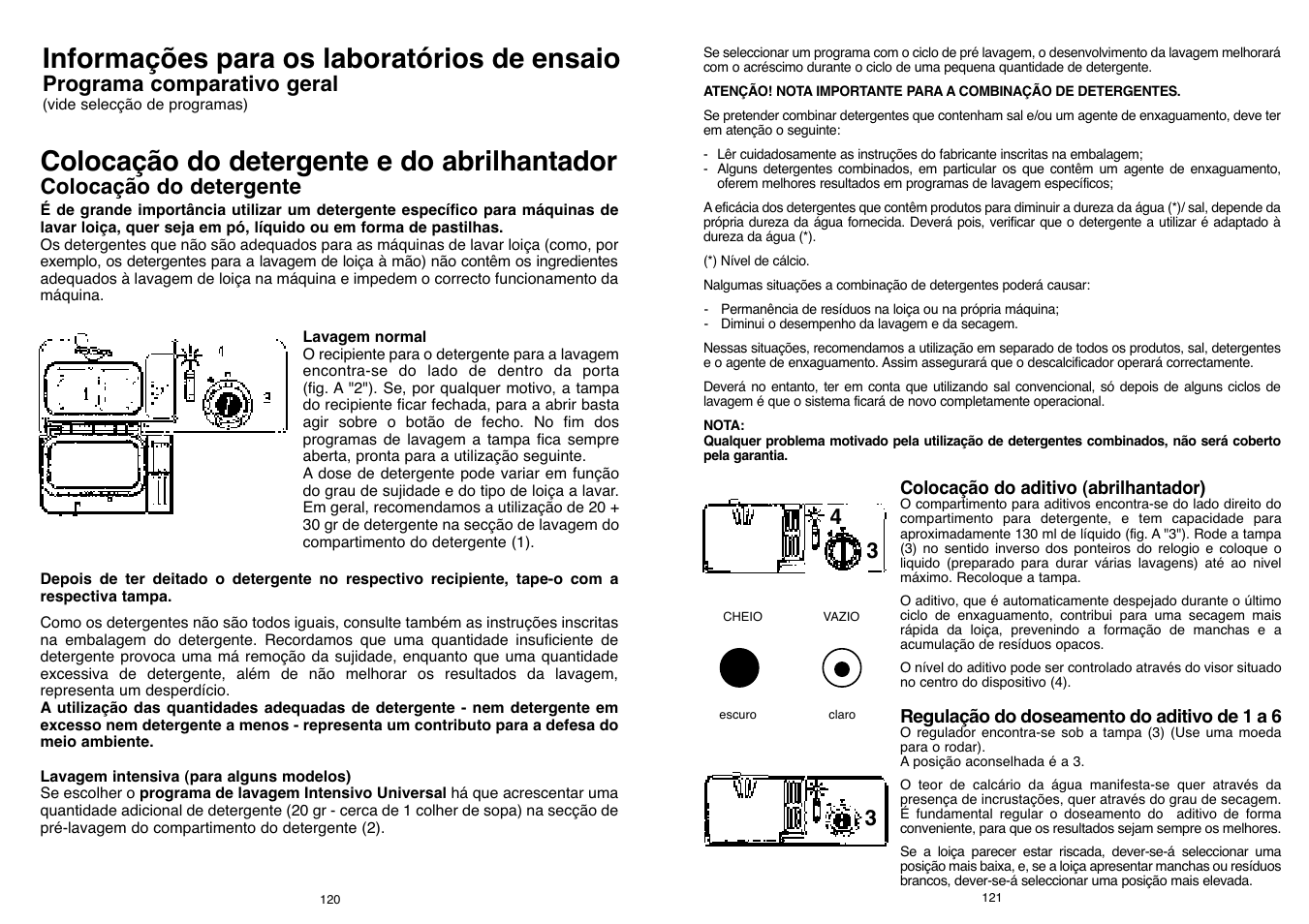 Informações para os laboratórios de ensaio, Colocação do detergente e do abrilhantador, Programa comparativo geral | Colocação do detergente | Candy LS DFI PLAN User Manual | Page 61 / 77