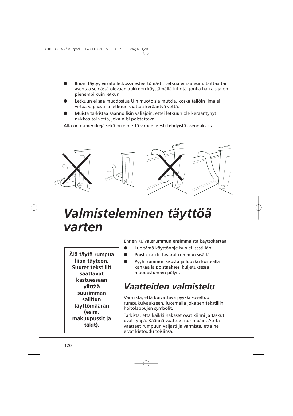 Valmisteleminen täyttöä varten, Vaatteiden valmistelu | Candy CV1 66- S User Manual | Page 120 / 164