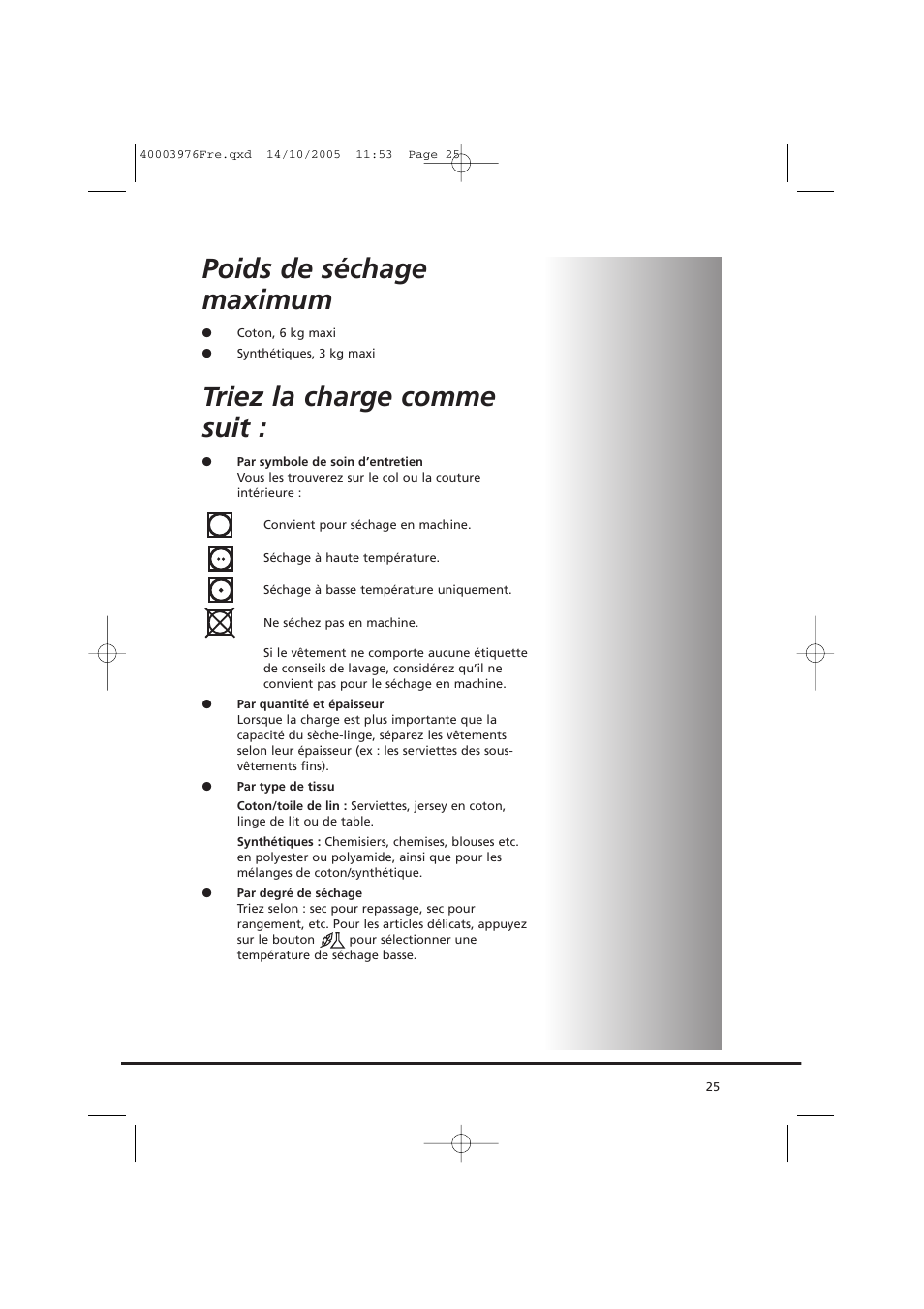 Poids de séchage maximum, Triez la charge comme suit | Candy CV1 66- S User Manual | Page 25 / 164