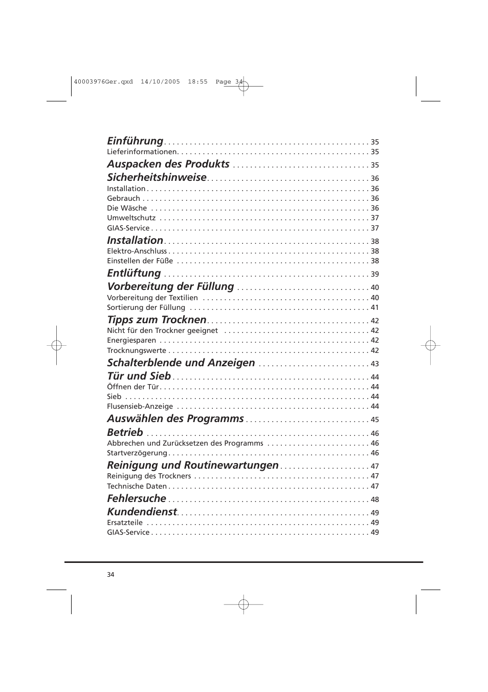 Einführung, Auspacken des produkts, Sicherheitshinweise | Installation, Entlüftung, Vorbereitung der füllung, Tipps zum trocknen, Schalterblende und anzeigen, Tür und sieb, Auswählen des programms | Candy CV1 66- S User Manual | Page 34 / 164