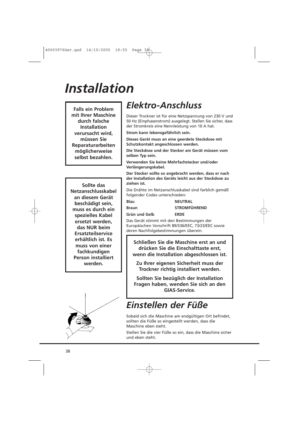 Installation, Elektro-anschluss, Einstellen der füße | Candy CV1 66- S User Manual | Page 38 / 164