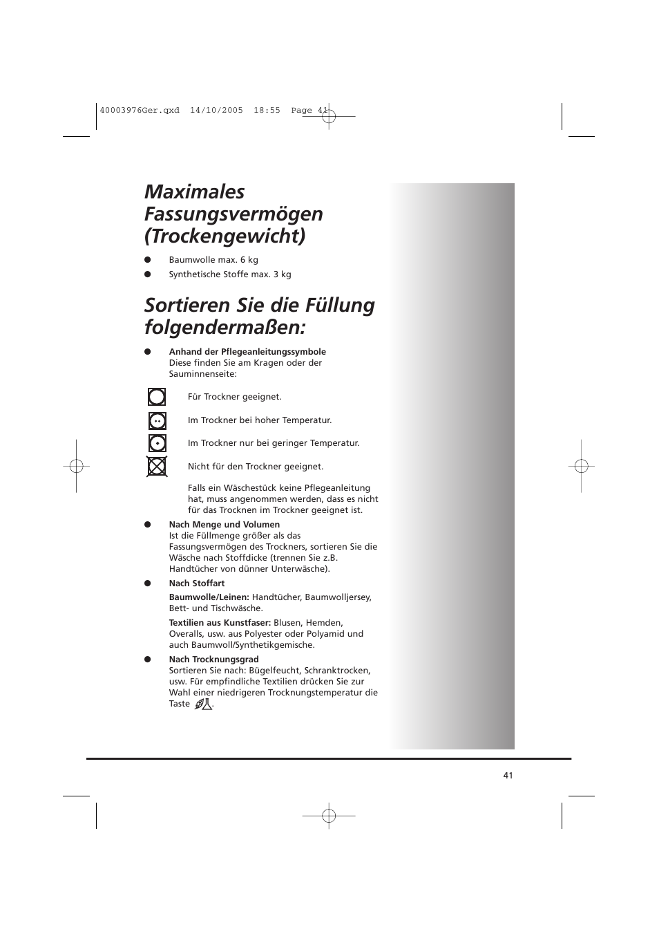 Maximales fassungsvermögen (trockengewicht), Sortieren sie die füllung folgendermaßen | Candy CV1 66- S User Manual | Page 41 / 164