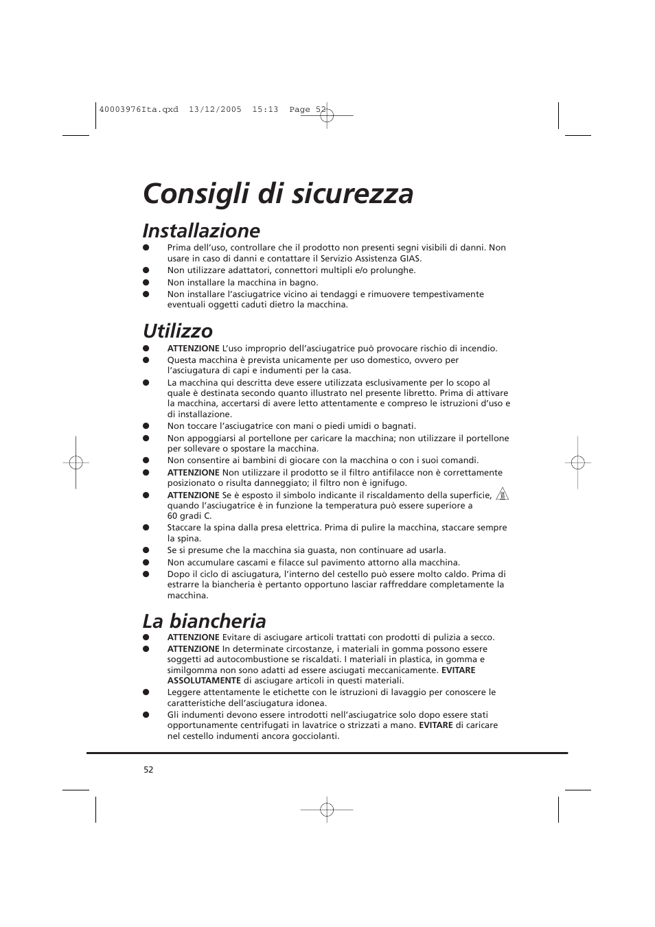 Consigli di sicurezza, Installazione, Utilizzo | La biancheria | Candy CV1 66- S User Manual | Page 52 / 164