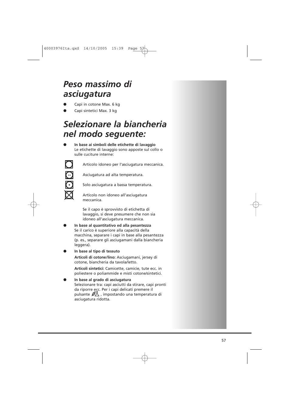 Peso massimo di asciugatura, Selezionare la biancheria nel modo seguente | Candy CV1 66- S User Manual | Page 57 / 164