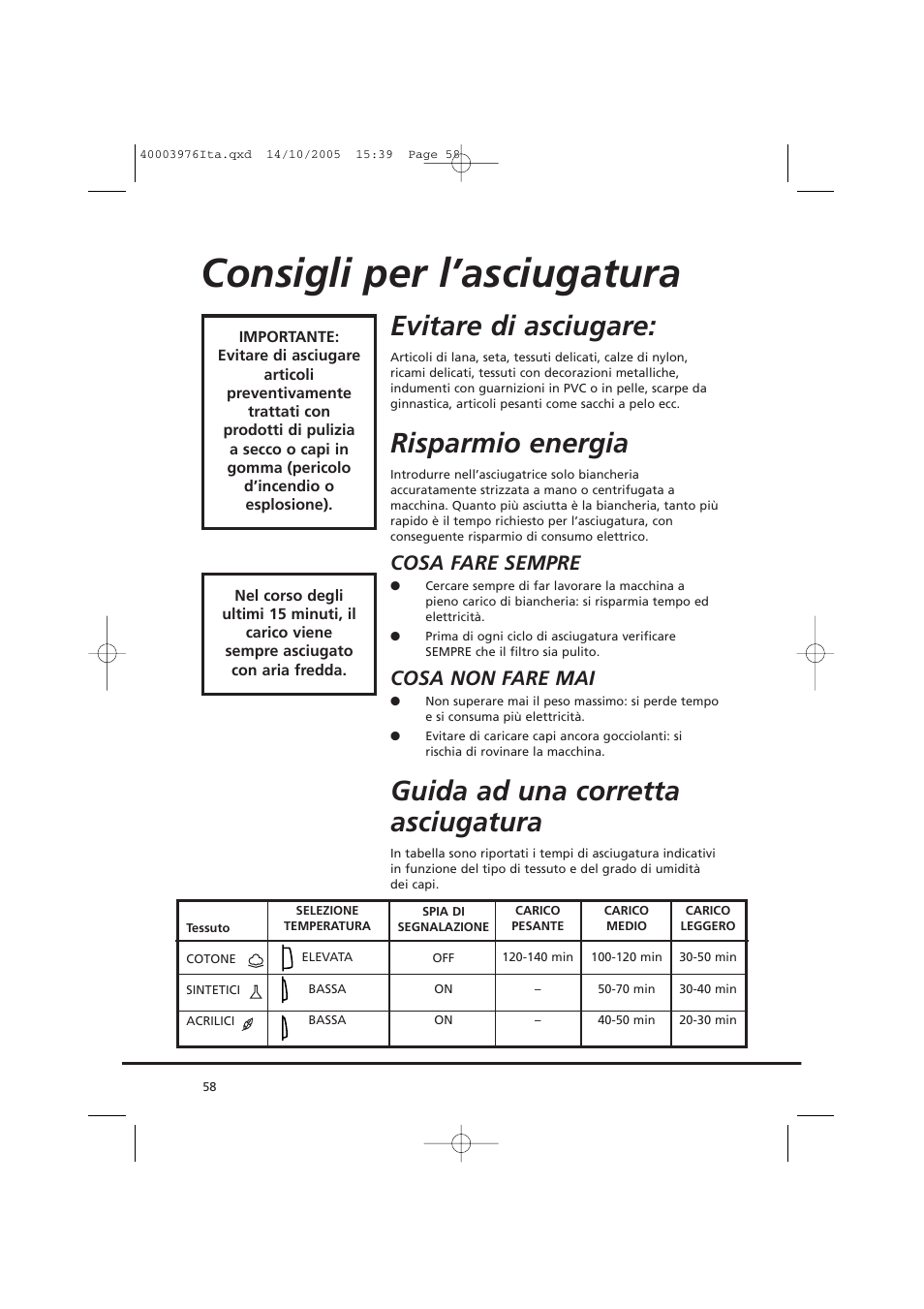 Consigli per l’asciugatura, Evitare di asciugare, Risparmio energia | Guida ad una corretta asciugatura, Cosa fare sempre, Cosa non fare mai | Candy CV1 66- S User Manual | Page 58 / 164