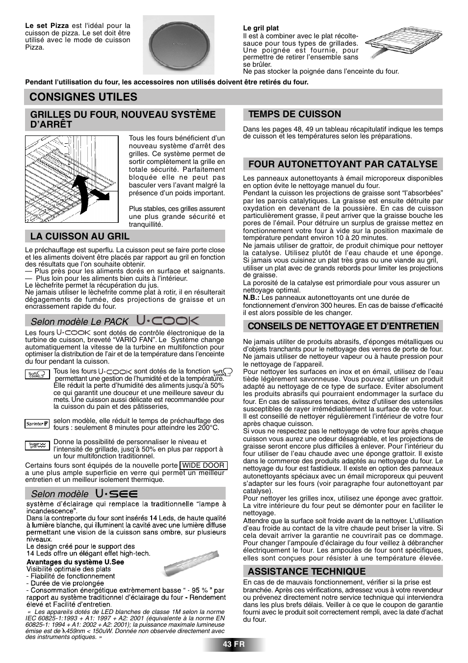 Consignes utiles, La cuisson au gril, Temps de cuisson | Conseils de nettoyage et d’entretien, Assistance technique, Four autonettoyant par catalyse, Grilles du four, nouveau système d’arrêt, Selon modèle le pack, Selon modèle | Candy FCL 602 AV User Manual | Page 20 / 43