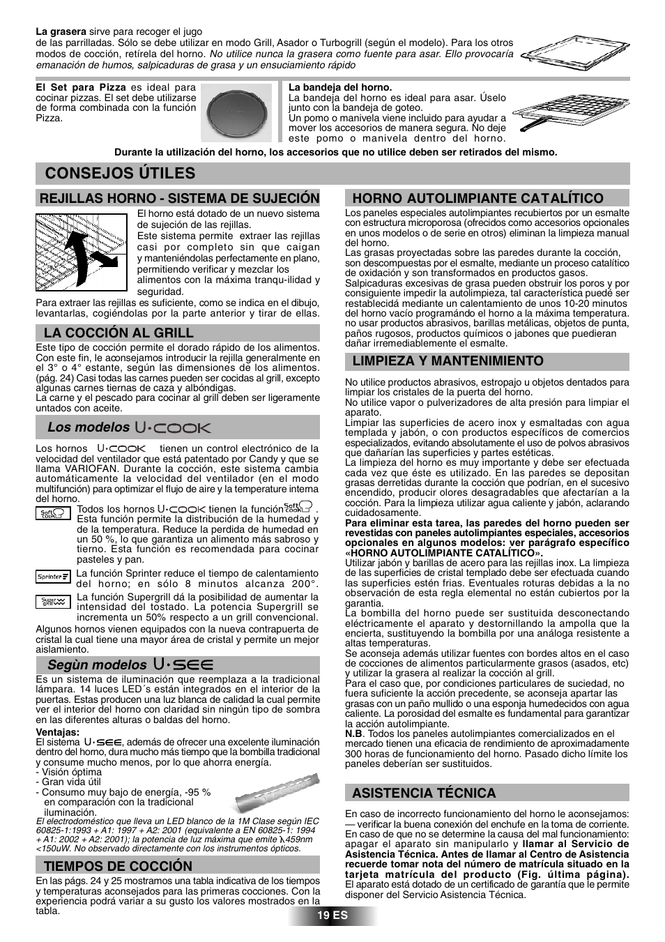 Consejos útiles, Limpieza y mantenimiento, Horno autolimpiante catalítico | Tiempos de cocción, Rejillas horno - sistema de sujeción, Asistencia técnica, La cocción al grill, Los modelos, Segùn modelos | Candy FCL 602 AV User Manual | Page 36 / 43