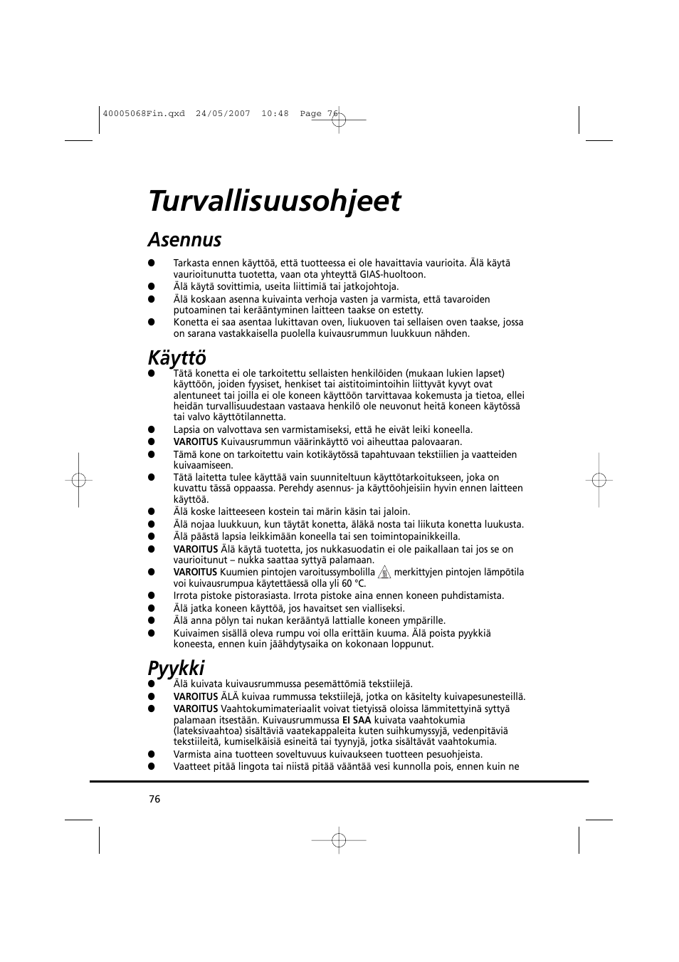 Turvallisuusohjeet, Asennus, Käyttö | Pyykki | Candy GO DC 78-86S User Manual | Page 76 / 92