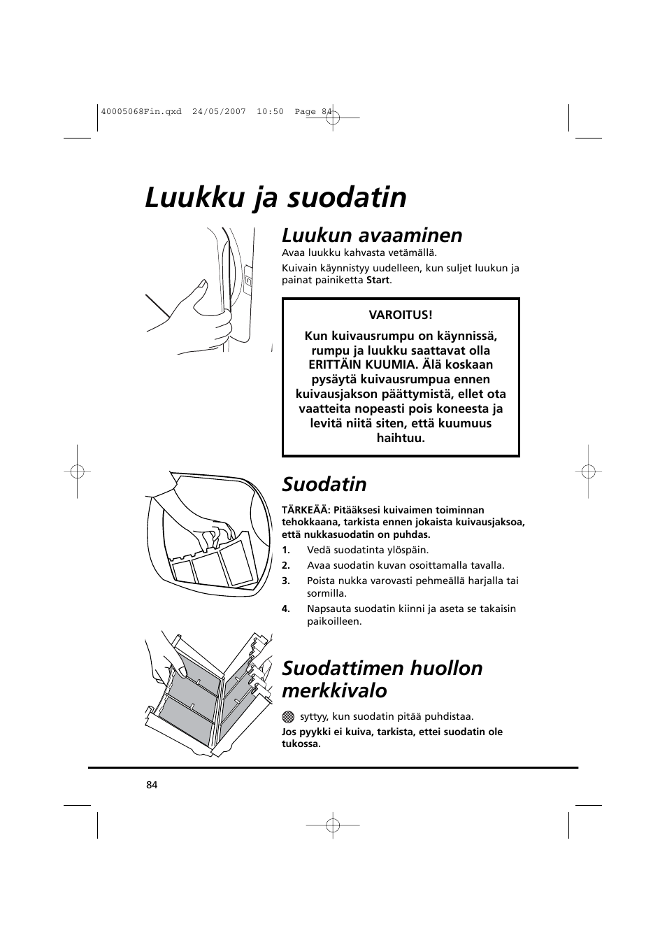 Luukku ja suodatin, Luukun avaaminen, Suodatin | Suodattimen huollon merkkivalo | Candy GO DC 78-86S User Manual | Page 84 / 92