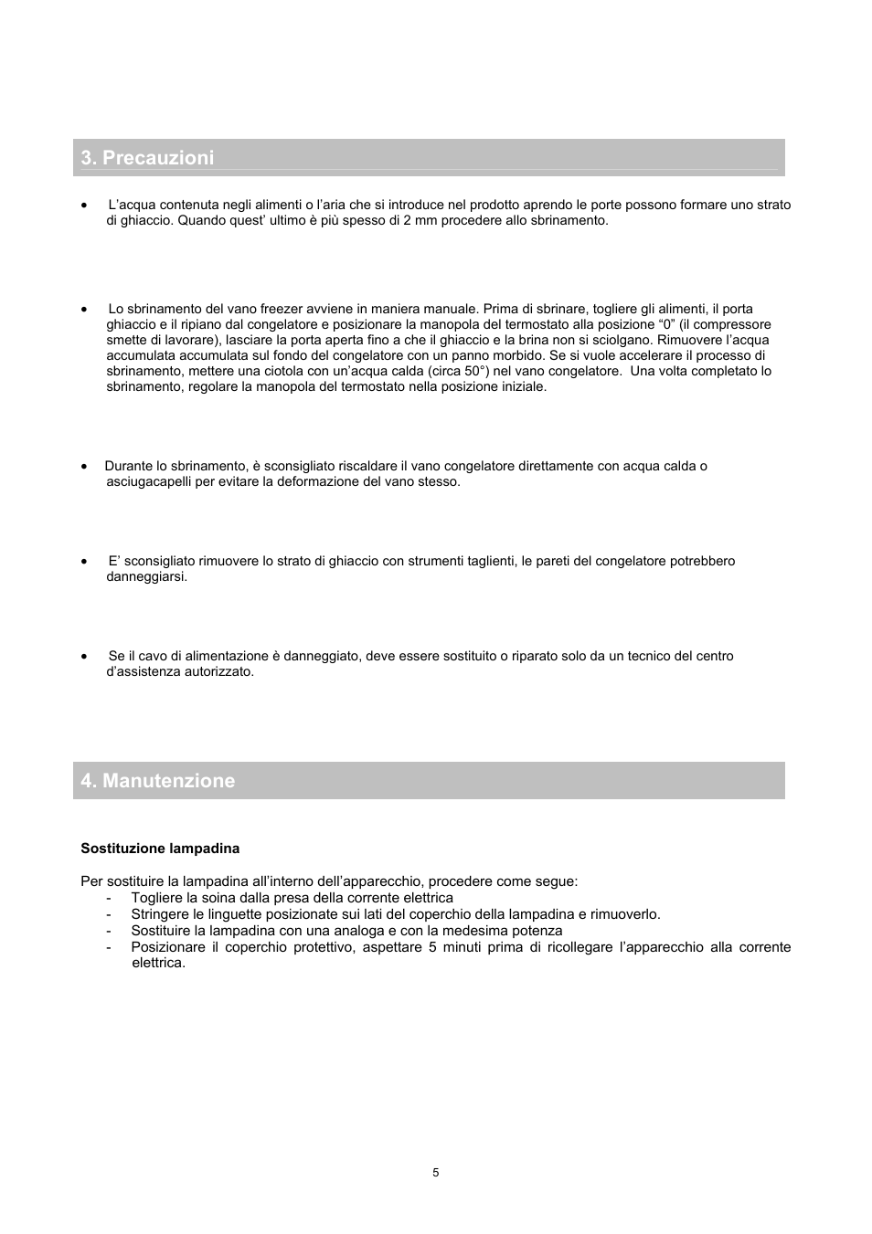 Precauzioni 4. manutenzione | Candy CFO 2460 E User Manual | Page 6 / 151