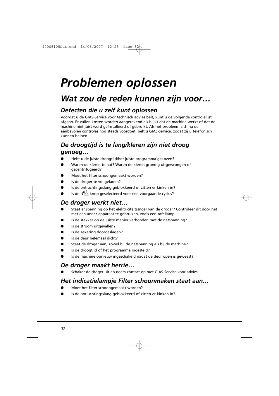 Problemen oplossen, Wat zou de reden kunnen zijn voor, Defecten die u zelf kunt oplossen | De droger werkt niet, De droger maakt herrie, Het indicatielampje filter schoonmaken staat aan | Candy GO DV38-14S User Manual | Page 32 / 98