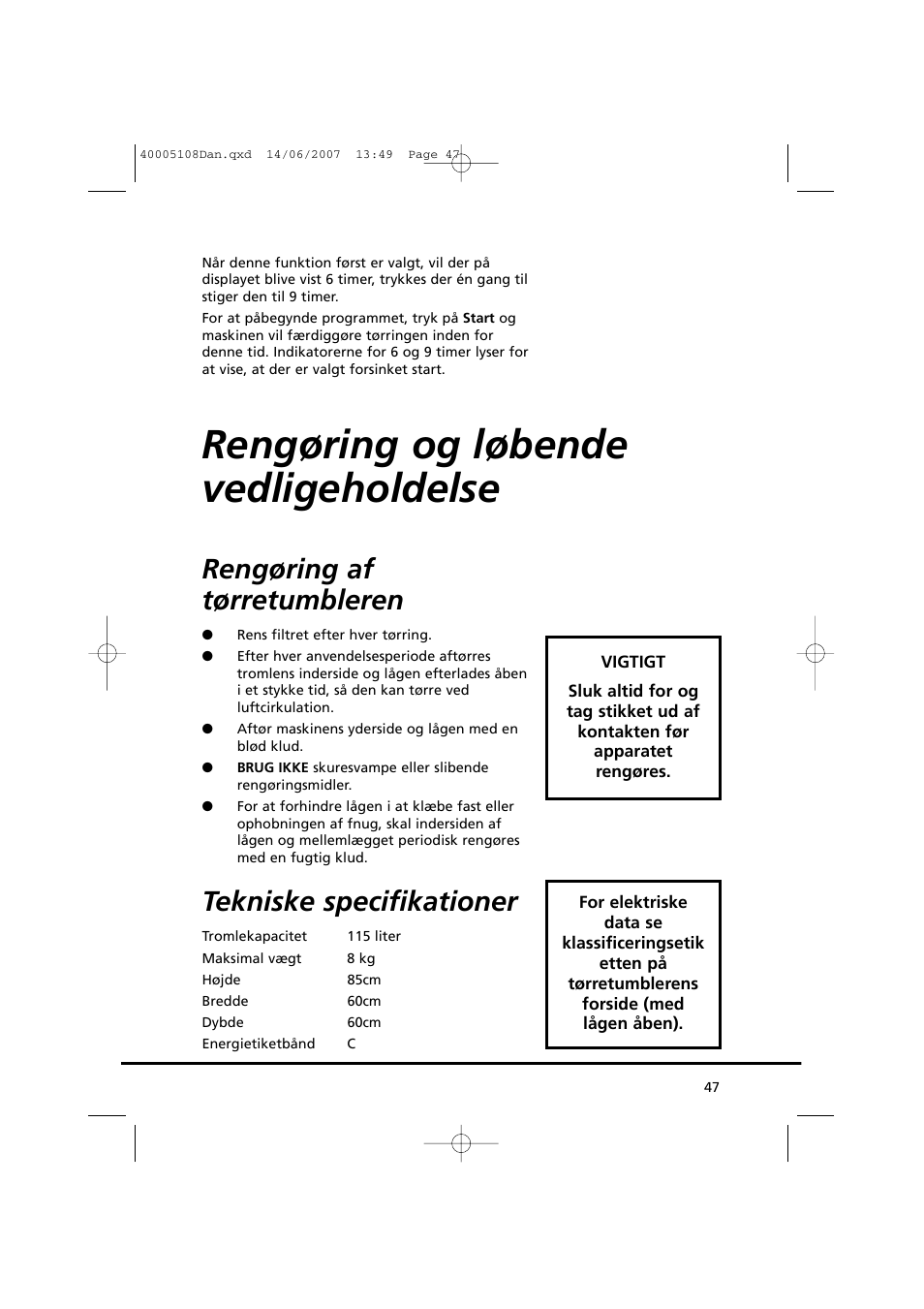 Rengøring og løbende vedligeholdelse, Rengøring af tørretumbleren, Tekniske specifikationer | Candy GO DV38-14S User Manual | Page 47 / 98