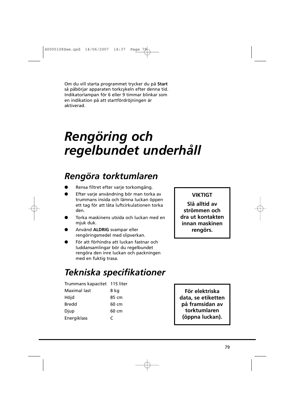 Rengöring och regelbundet underhåll, Rengöra torktumlaren, Tekniska specifikationer | Candy GO DV38-14S User Manual | Page 79 / 98