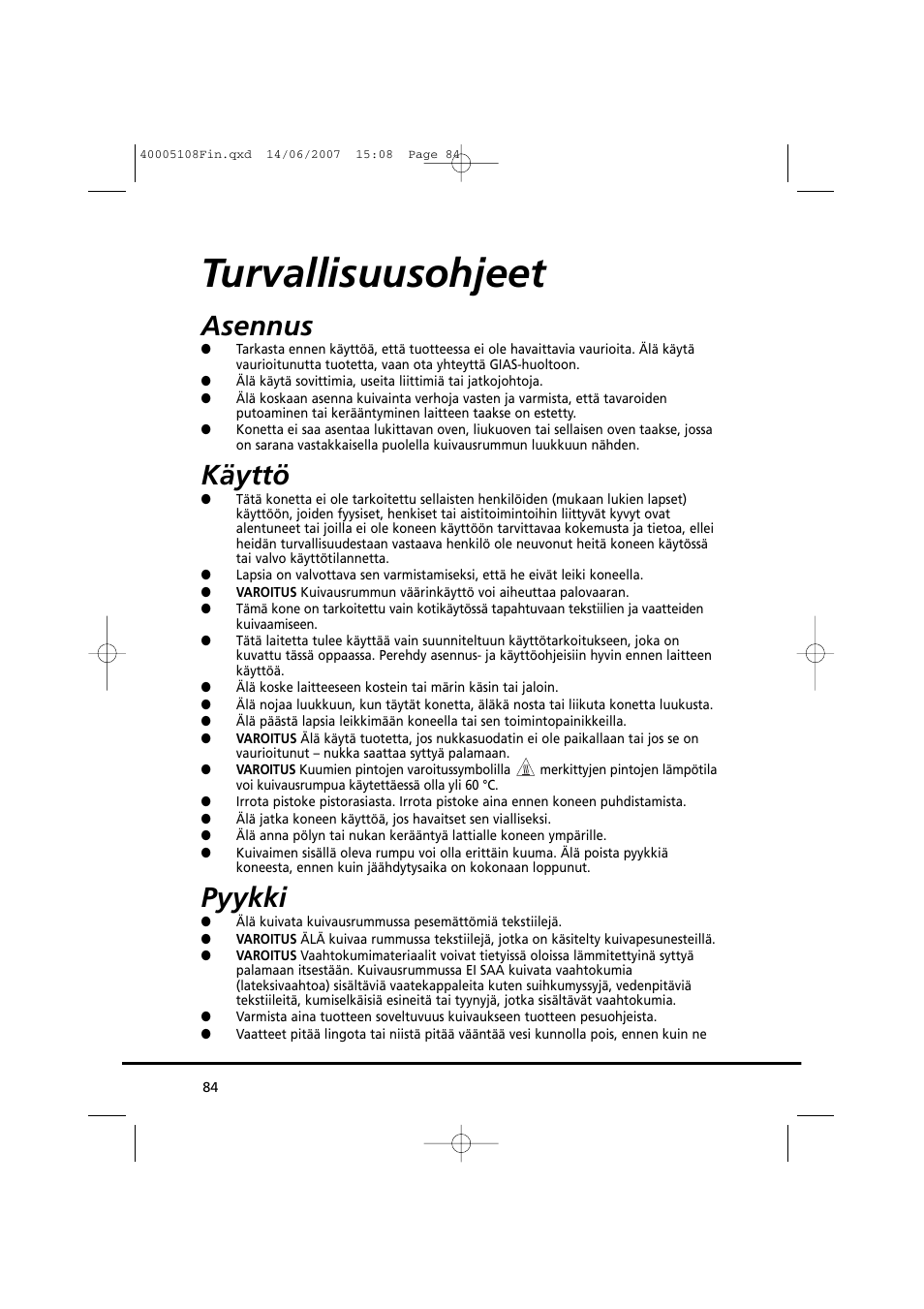 Turvallisuusohjeet, Asennus, Käyttö | Pyykki | Candy GO DV38-14S User Manual | Page 84 / 98