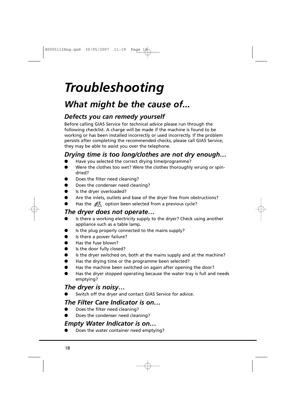 Troubleshooting, What might be the cause of, Defects you can remedy yourself | Drying time is too long/clothes are not dry enough, The dryer does not operate, The dryer is noisy, The filter care indicator is on, Empty water indicator is on | Candy GO DC 38T-86S User Manual | Page 18 / 92