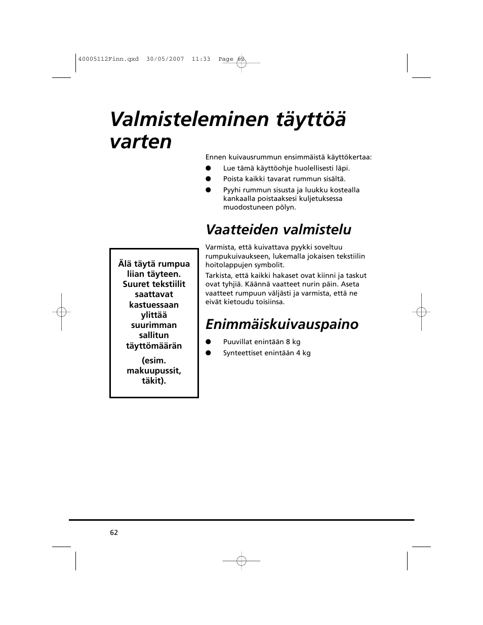 Valmisteleminen täyttöä varten, Vaatteiden valmistelu, Enimmäiskuivauspaino | Candy GO DC 38T-86S User Manual | Page 62 / 92