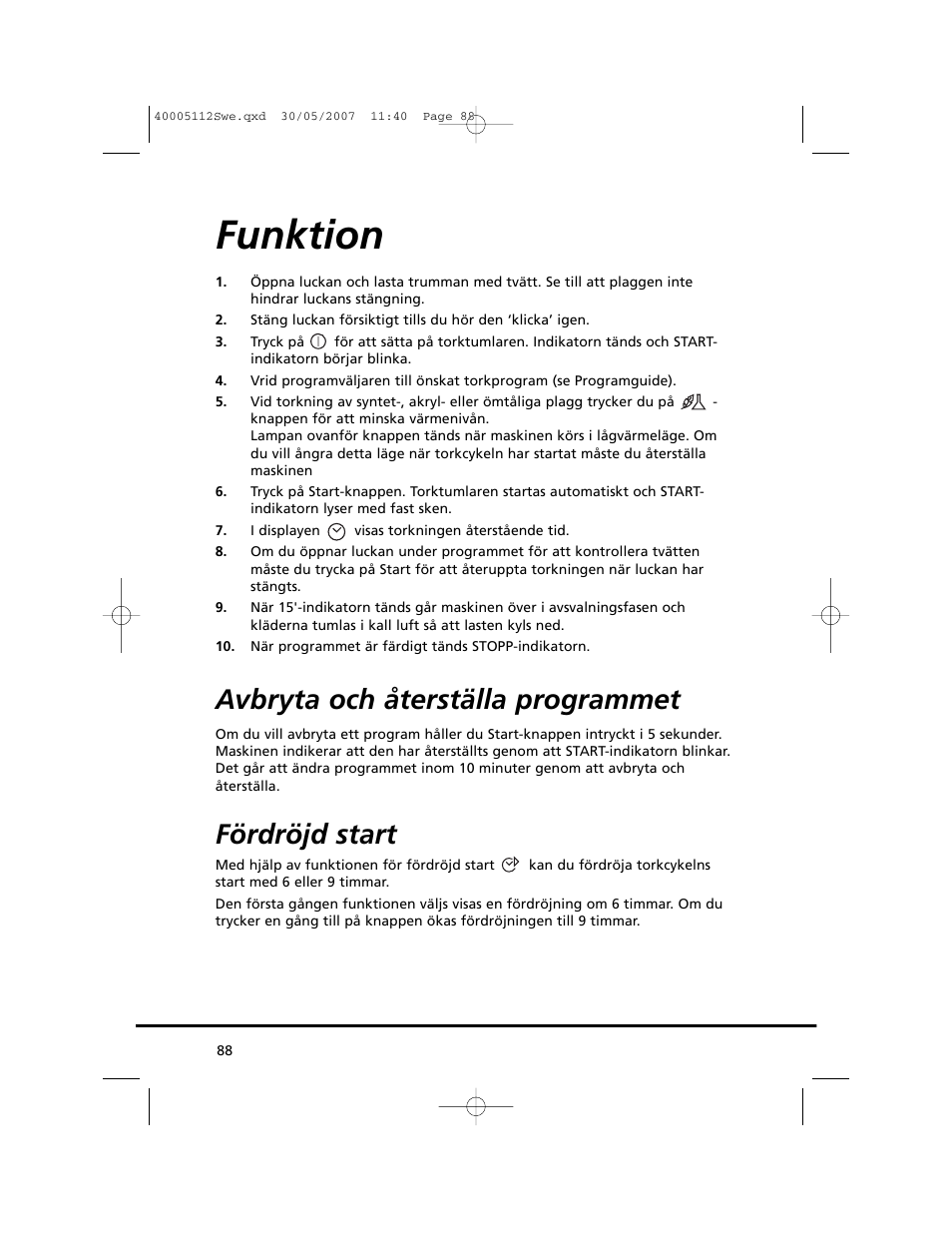 Funktion, Avbryta och återställa programmet, Fördröjd start | Candy GO DC 38T-86S User Manual | Page 88 / 92