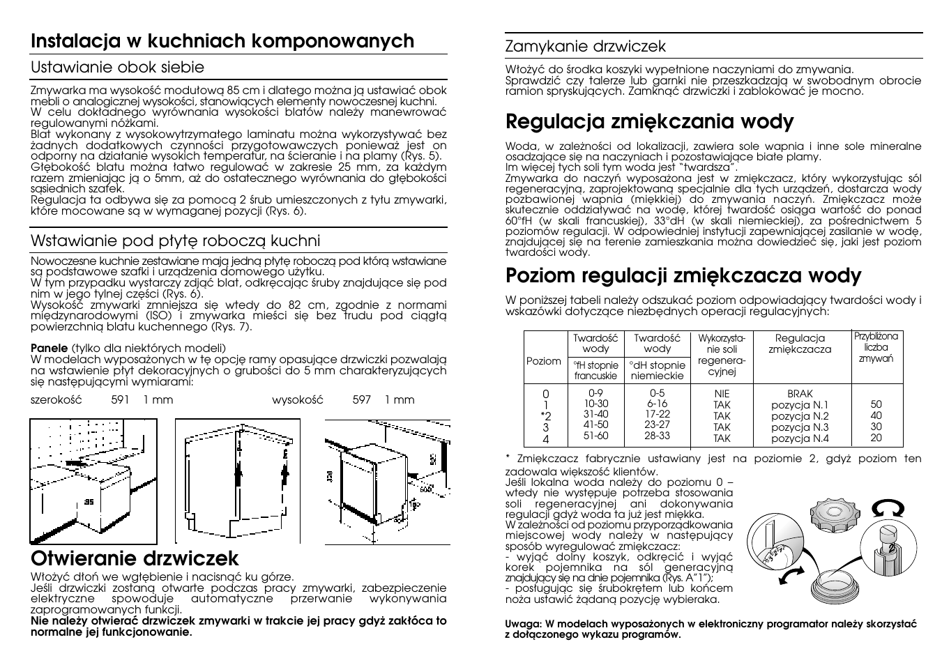 Poziom regulacji zmi´kczacza wody, Regulacja zmi´kczania wody, Otwieranie drzwiczek | Instalacja w kuchniach komponowanych, Zamykanie drzwiczek, Ustawianie obok siebie, Wstawianie pod p∏yt´ roboczà kuchni | Candy LS CD 602 SX User Manual | Page 4 / 65