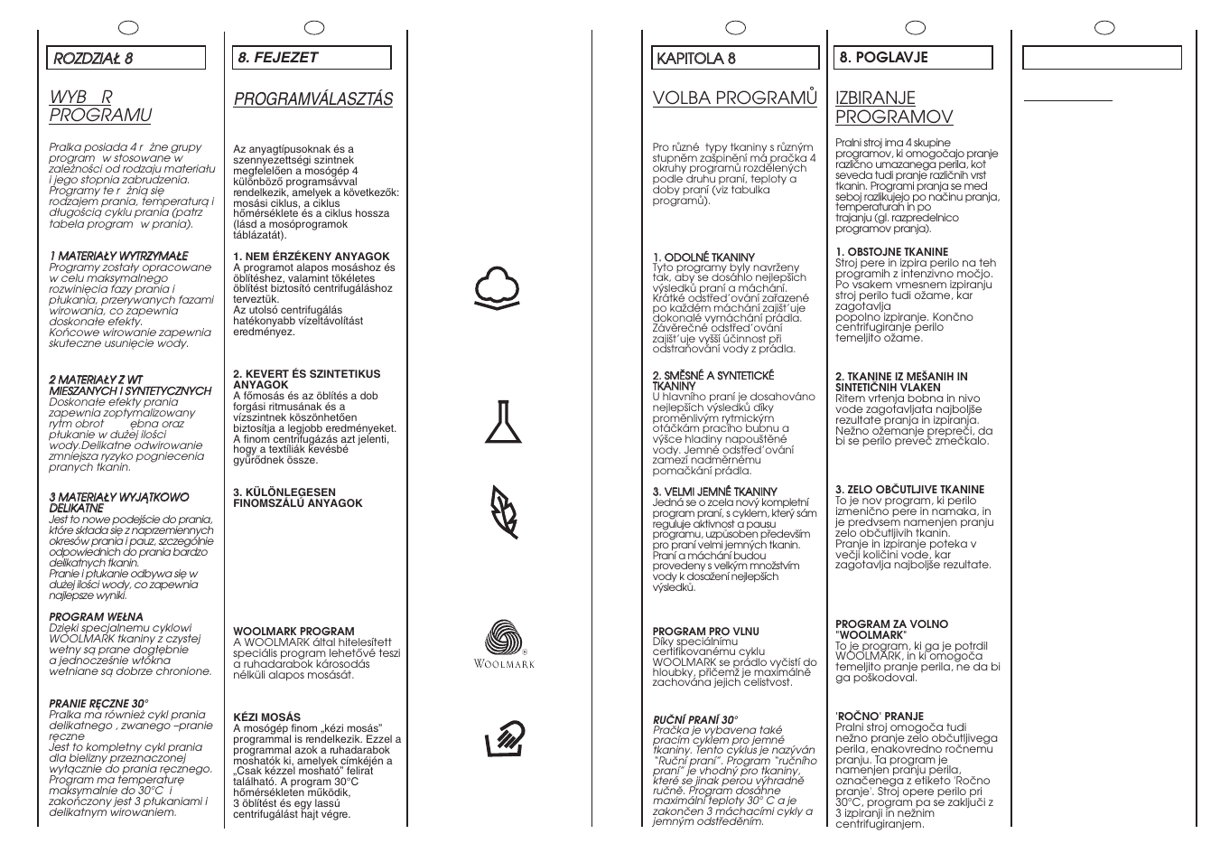 Wyb ó r programu, Volba programå, Selection | Izbiranje programov, Programválasztás | Candy GO 108DF-16S User Manual | Page 25 / 41