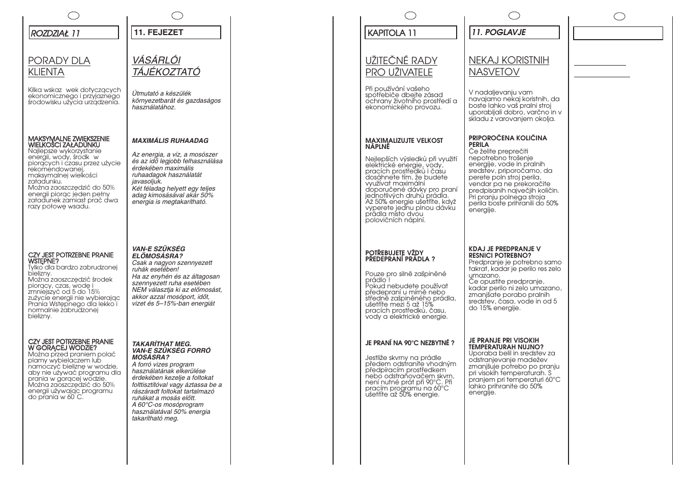 Porady dla klienta, Uîiteâné rady pro uîivatele, Customer awareness | Nekaj koristnih nasvetov, Vásárlói tájékoztató | Candy GO 108DF-16S User Manual | Page 31 / 41