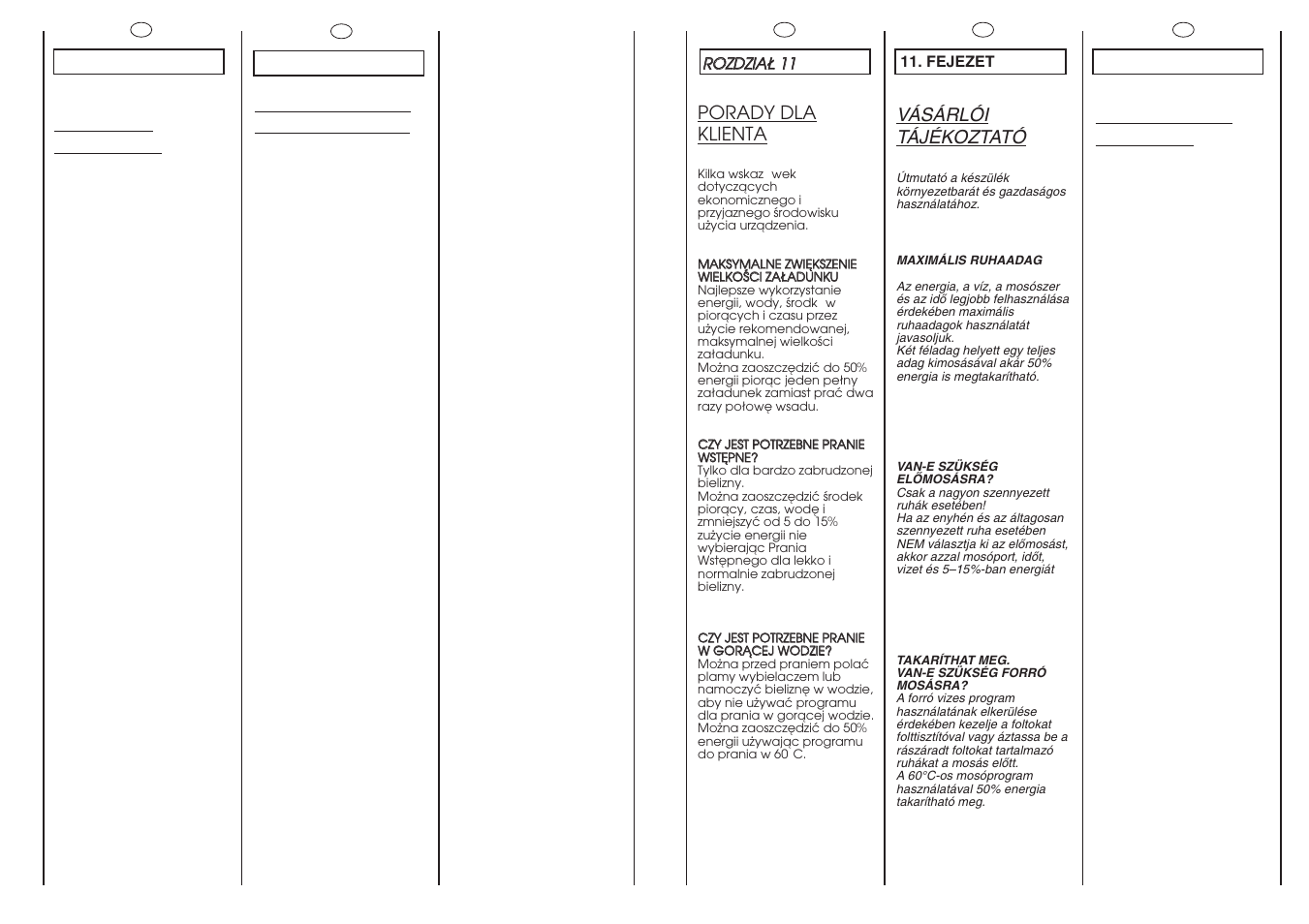 Sfaturi pentru utilizatori, Vásárlói tájékoztató, Customer awareness | Consejos útiles para el usuario, Porady dla klienta | Candy GO 610 D-16S User Manual | Page 32 / 41