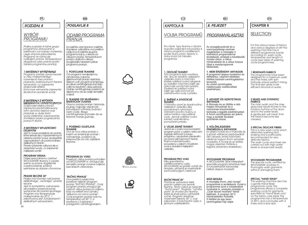 Odabir programa pranja, Programválasztás, Wyb ó r programu | Volba programå, Selection | Candy COS 105DF-16S User Manual | Page 25 / 41
