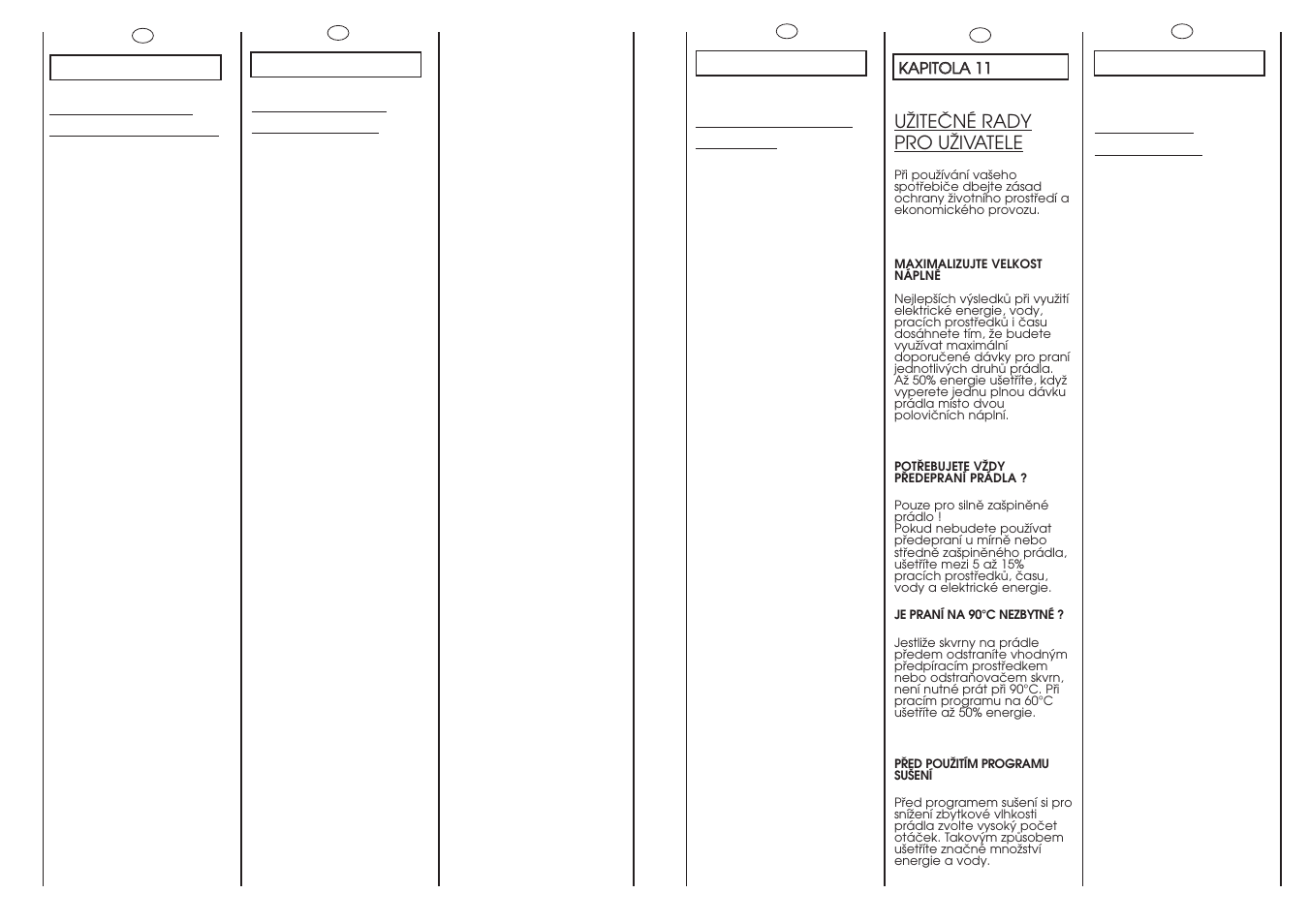Customer awareness, Conseils utiles pour l’utilisateur, Einige nützliche hinweise | Consigli utili per gli utenti, Uîiteâné rady pro uîivatele | Candy GO W485D-47 User Manual | Page 37 / 53