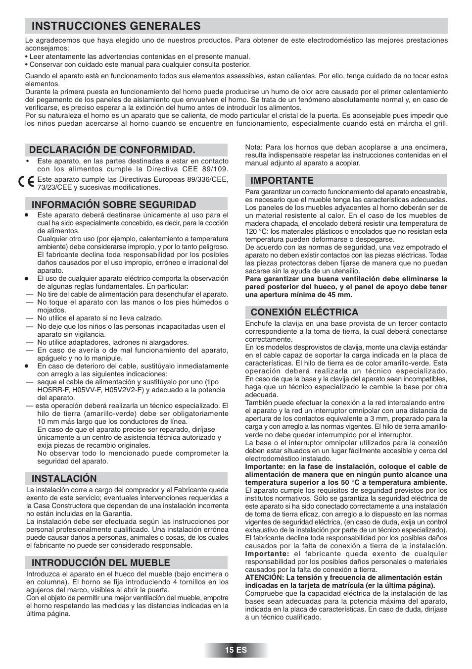 Instrucciones generales, Declaración de conformidad, Información sobre seguridad | Instalación, Introducción del mueble, Importante, Conexión eléctrica | Candy FNP 612 X User Manual | Page 16 / 52