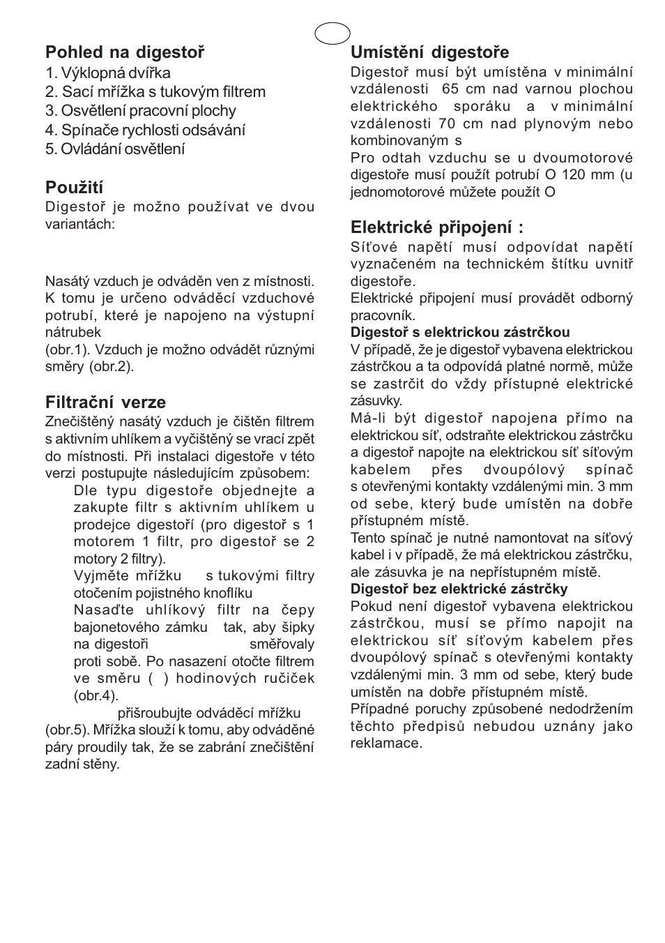 Pohled na digestoø, Pouití, Odtahová verze | Filtraèní verze, Umístìní digestoøe, Elektrické pøipojení | Candy CBP 62 W User Manual | Page 36 / 44