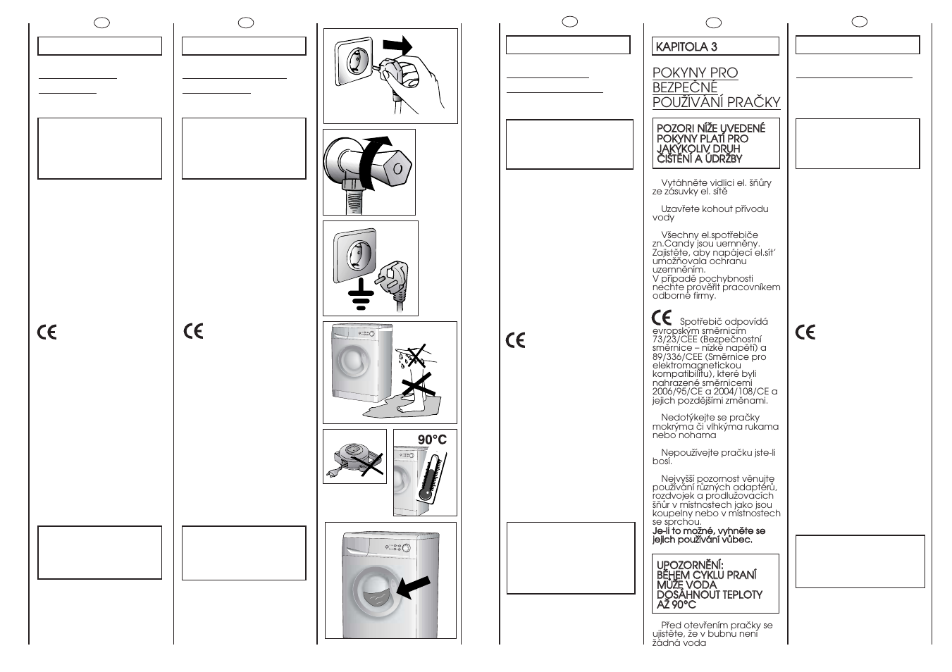 Prescrizioni di sicurezza, Mesures de securite, Sicherheits- vorschriften | Safety measures, Pokyny pro bezpeöné pouïívání praöky | Candy CMF 105 User Manual | Page 6 / 41