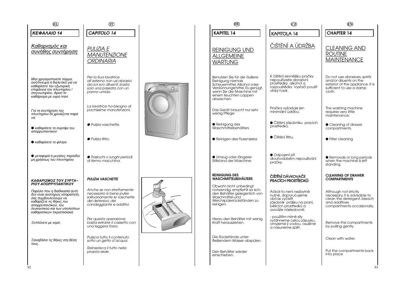 Pulizia e manutenzione ordinaria, Reinigung und allgemeine wartung, Cleaning and routine maintenance | Öiätëní a údrïba | Candy GO W496D-01S User Manual | Page 47 / 53