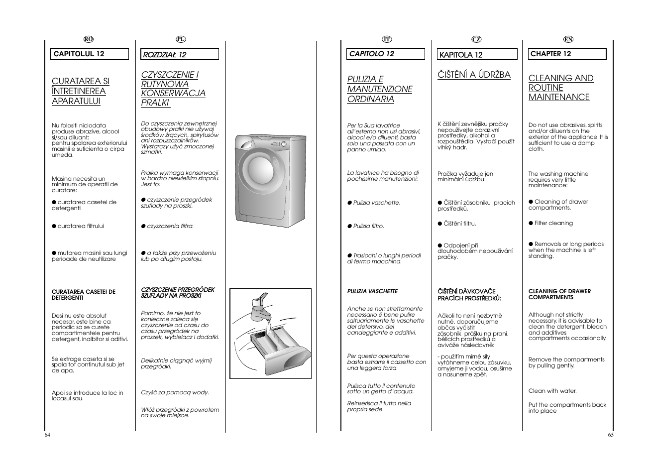 Cleaning and routine maintenance, Öiätëní a údrïba, Czyszczenie i rutynowa konserwacja pralki | Curatarea si întretinerea aparatului, Pulizia e manutenzione ordinaria | Candy GO4 F105__1-16S User Manual | Page 33 / 41