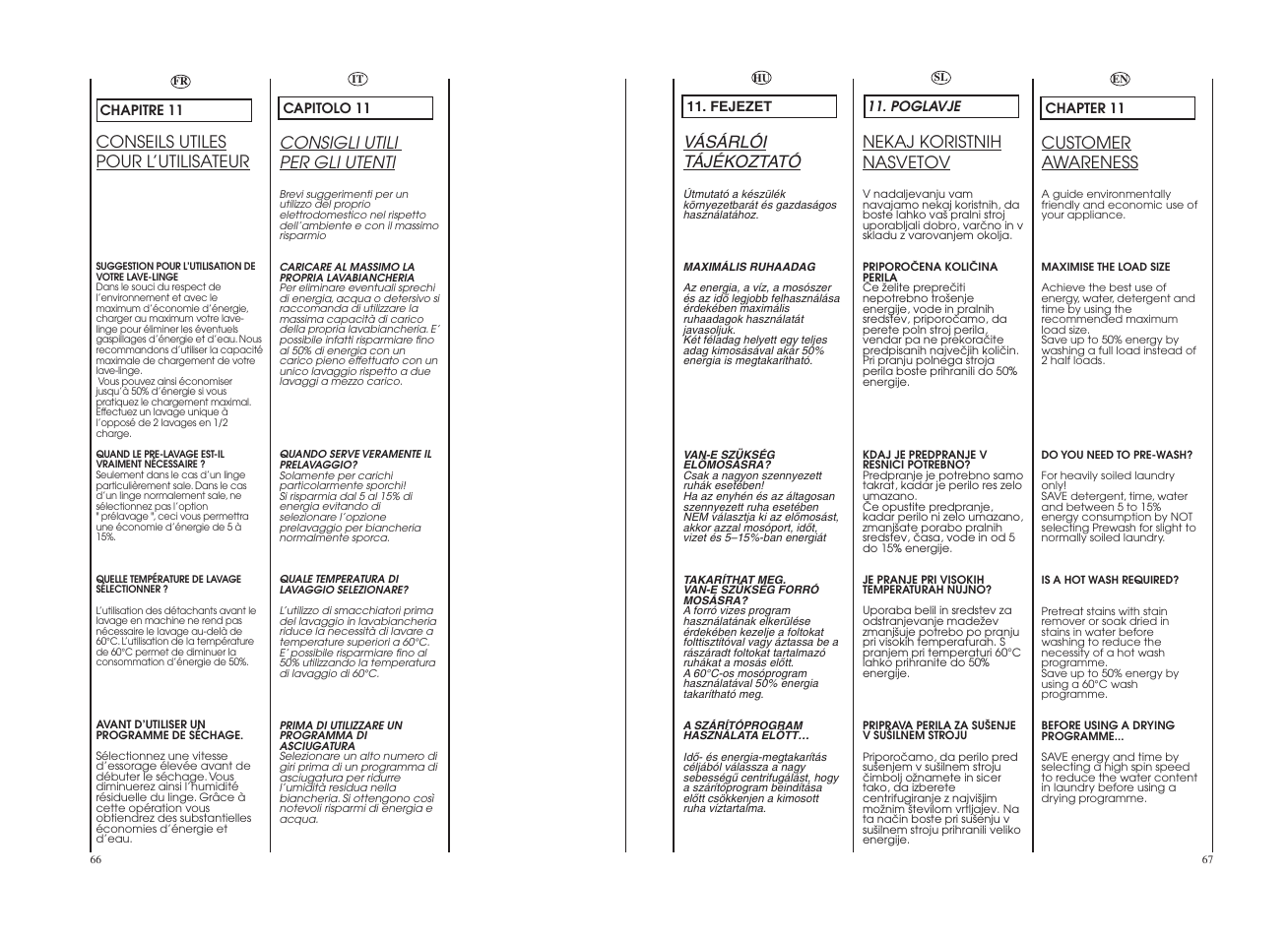 Conseils utiles pour l’utilisateur, Consigli utili per gli utenti, Customer awareness | Nekaj koristnih nasvetov, Vásárlói tájékoztató | Candy GO W164-10S User Manual | Page 34 / 49