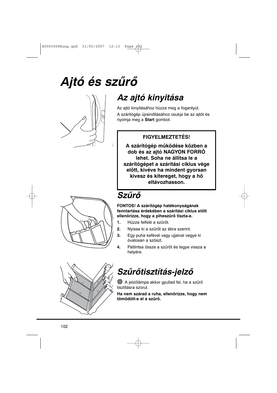 Ajtó és szűrő, Az ajtó kinyitása, Szűrő | Szűrőtisztítás-jelző | Candy GO DC 78-86S User Manual | Page 102 / 110
