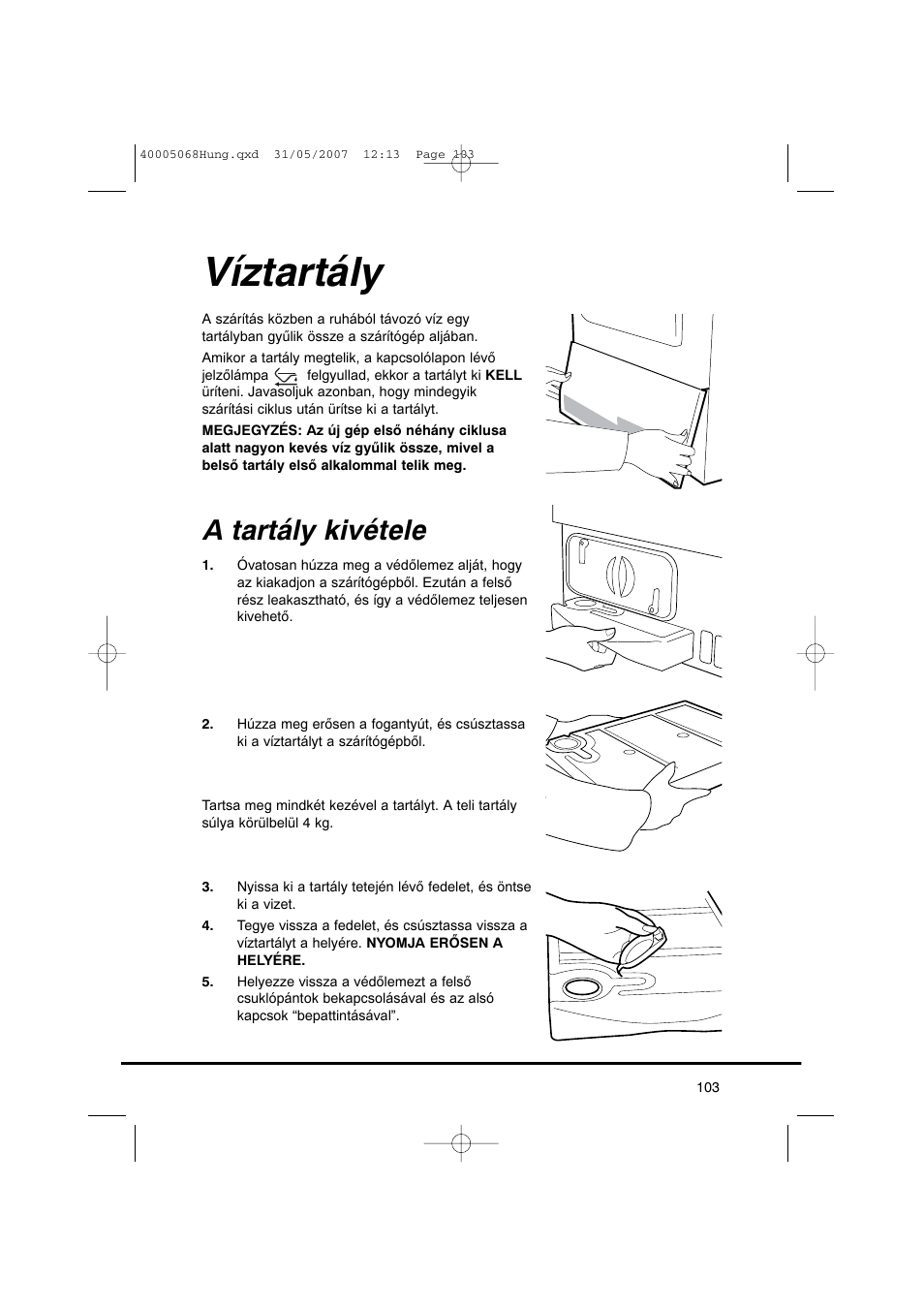 Víztartály, A tartály kivétele | Candy GO DC 78-86S User Manual | Page 103 / 110
