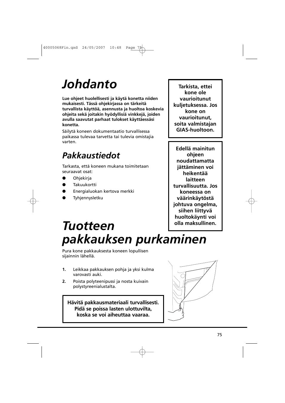 Johdanto, Tuotteen pakkauksen purkaminen, Pakkaustiedot | Candy GO DC 78-86S User Manual | Page 75 / 110