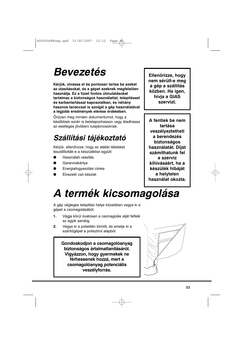 Bevezetés, A termék kicsomagolása, Szállítási tájékoztató | Candy GO DC 78-86S User Manual | Page 93 / 110