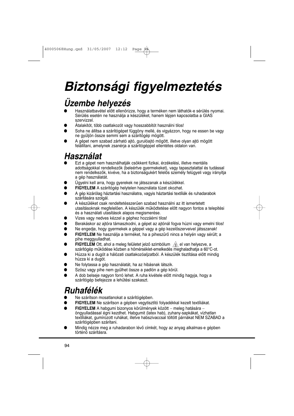 Biztonsági figyelmeztetés, Üzembe helyezés, Használat | Ruhafélék | Candy GO DC 78-86S User Manual | Page 94 / 110