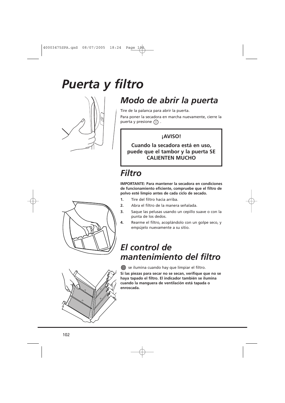 Puerta y filtro, Modo de abrir la puerta, Filtro | El control de mantenimiento del filtro | Candy AB CV1 16- SY User Manual | Page 102 / 152