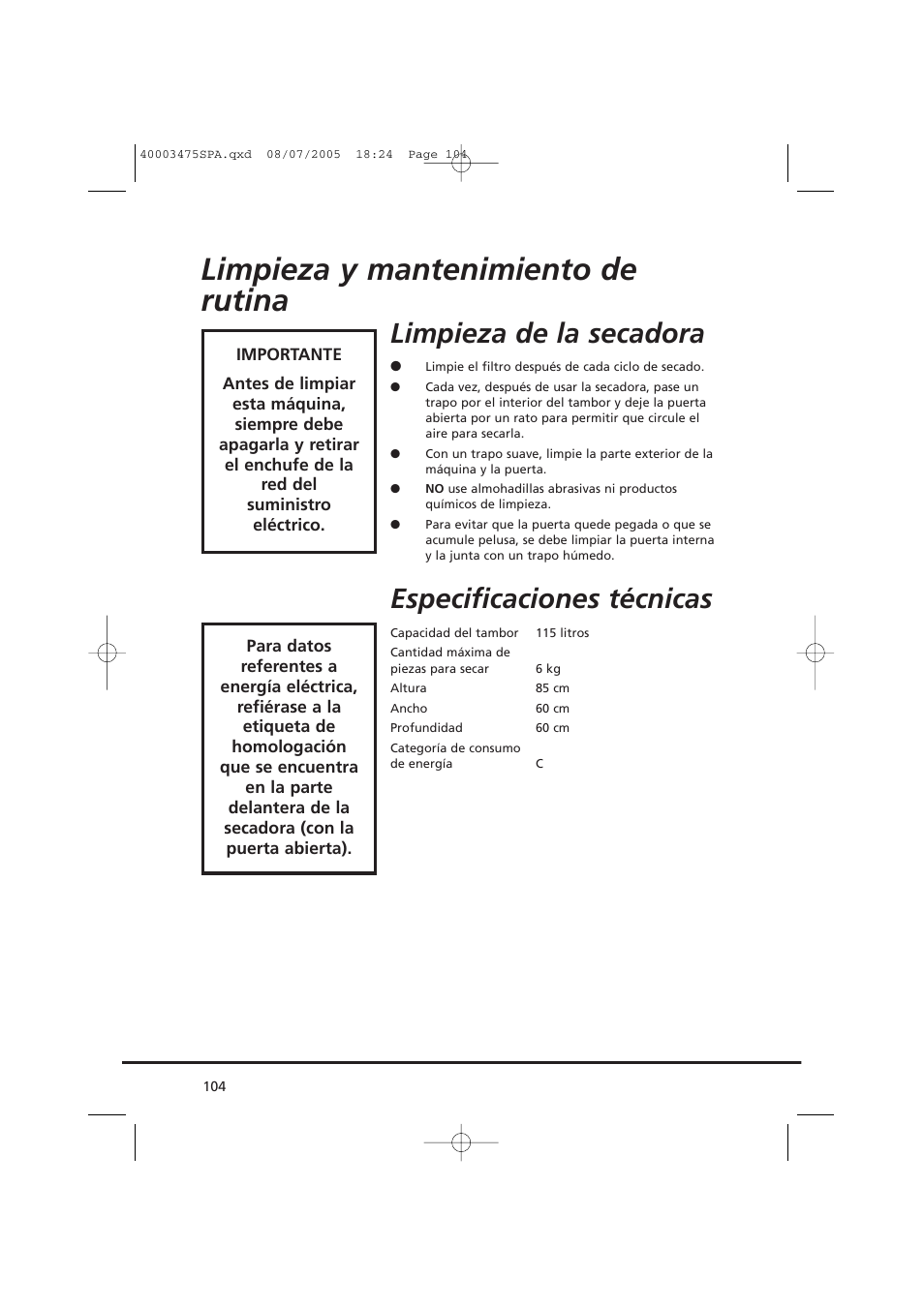 Limpieza y mantenimiento de rutina, Limpieza de la secadora, Especificaciones técnicas | Candy AB CV1 16- SY User Manual | Page 104 / 152