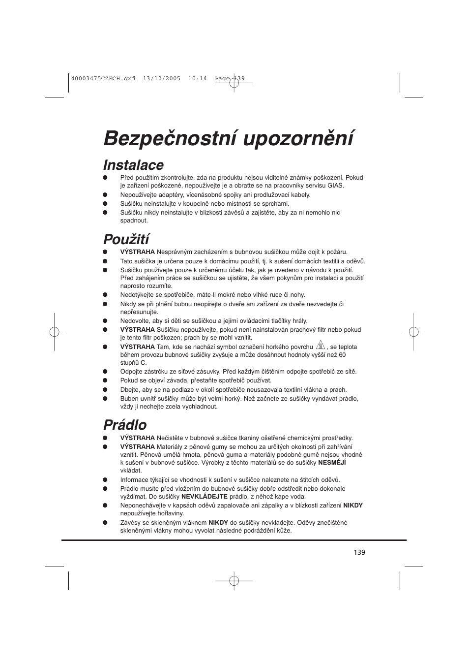 Bezpečnostní upozornění, Instalace, Použití | Prádlo | Candy AB CV1 16- SY User Manual | Page 139 / 152