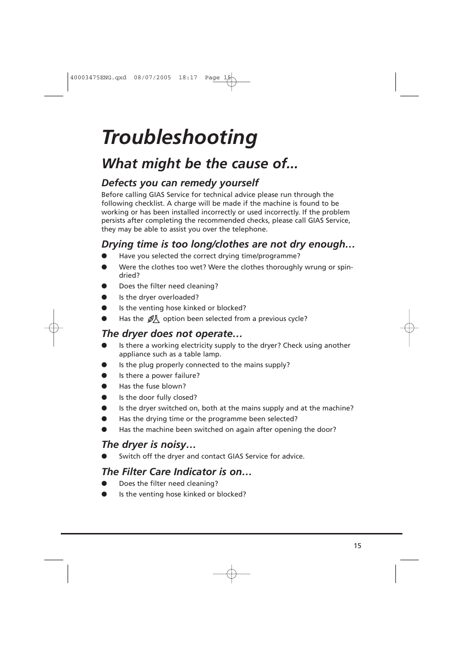 Troubleshooting, What might be the cause of, Defects you can remedy yourself | Drying time is too long/clothes are not dry enough, The dryer does not operate, The dryer is noisy, The filter care indicator is on | Candy AB CV1 16- SY User Manual | Page 15 / 152