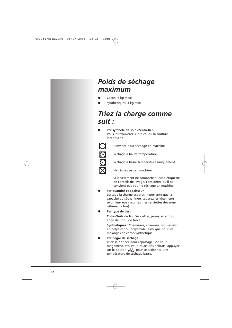 Poids de séchage maximum, Triez la charge comme suit | Candy AB CV1 16- SY User Manual | Page 24 / 152