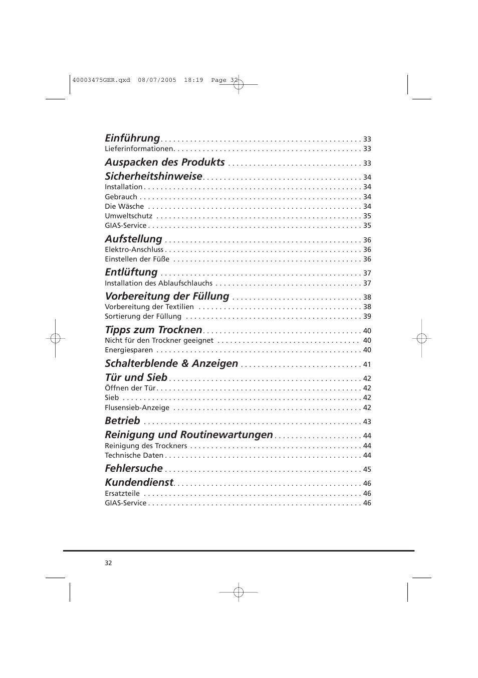 Einführung, Auspacken des produkts, Sicherheitshinweise | Aufstellung, Entlüftung, Vorbereitung der füllung, Tipps zum trocknen, Schalterblende & anzeigen, Tür und sieb, Betrieb | Candy AB CV1 16- SY User Manual | Page 32 / 152