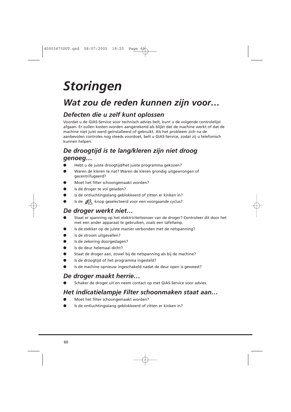 Storingen, Wat zou de reden kunnen zijn voor, Defecten die u zelf kunt oplossen | De droger werkt niet, De droger maakt herrie, Het indicatielampje filter schoonmaken staat aan | Candy AB CV1 16- SY User Manual | Page 60 / 152